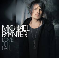 Michael Paynter : Love the Fall